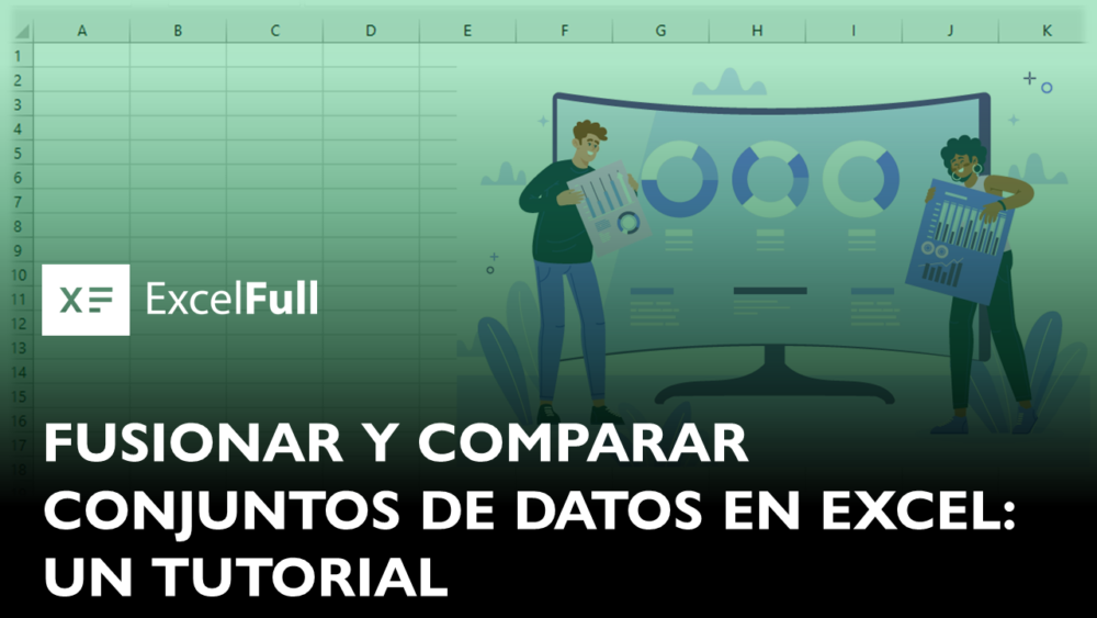 Fusionar Archivos Excelfull