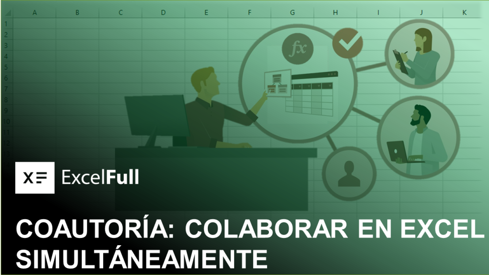 COAUTORÍA COLABORAR EN EXCEL SIMULTÁNEAMENTE