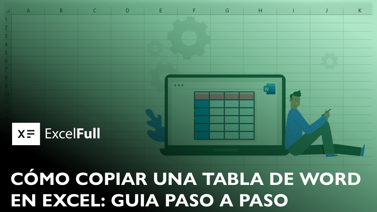 COMO COPIAR UNA TABLA DE WORD EN EXCEL