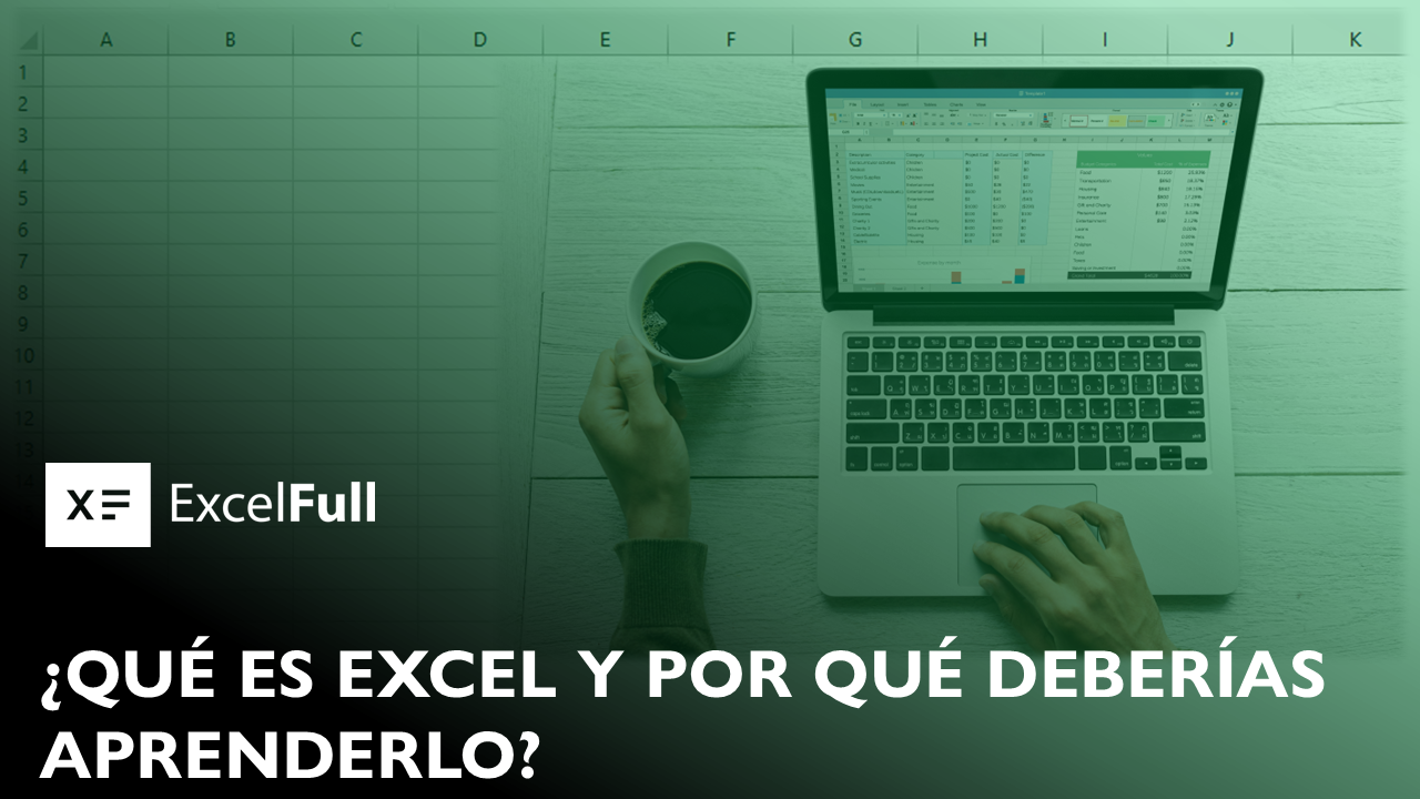 QUÉ ES EXCEL APRENDER EXCEL EXCELFULL