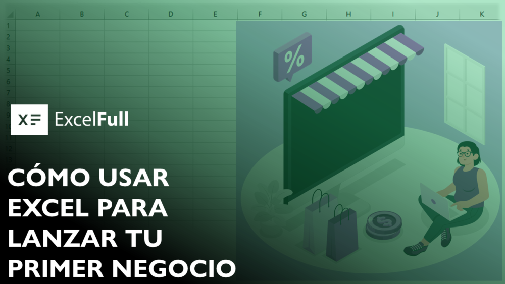 CÓMO USAR EXCEL PARA EMPRENDEDORES