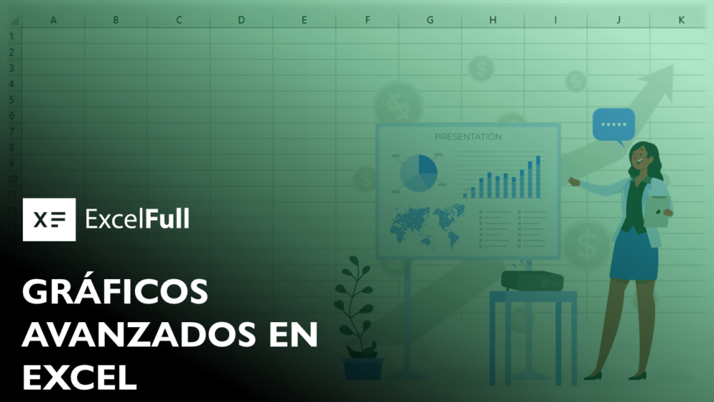 GRÁFICOS AVANZADOS EN EXCEL