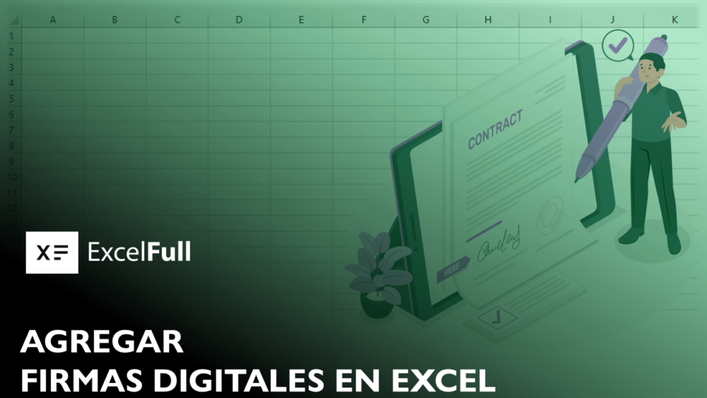 AGREGAR FIRMAS DIGITALES EN EXCEL